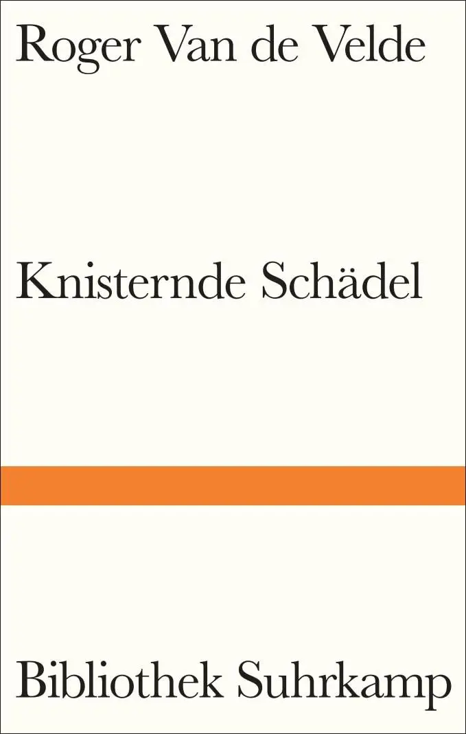 Cover: 9783518225486 | Knisternde Schädel | Roger Van De Velde | Buch | Bibliothek Suhrkamp