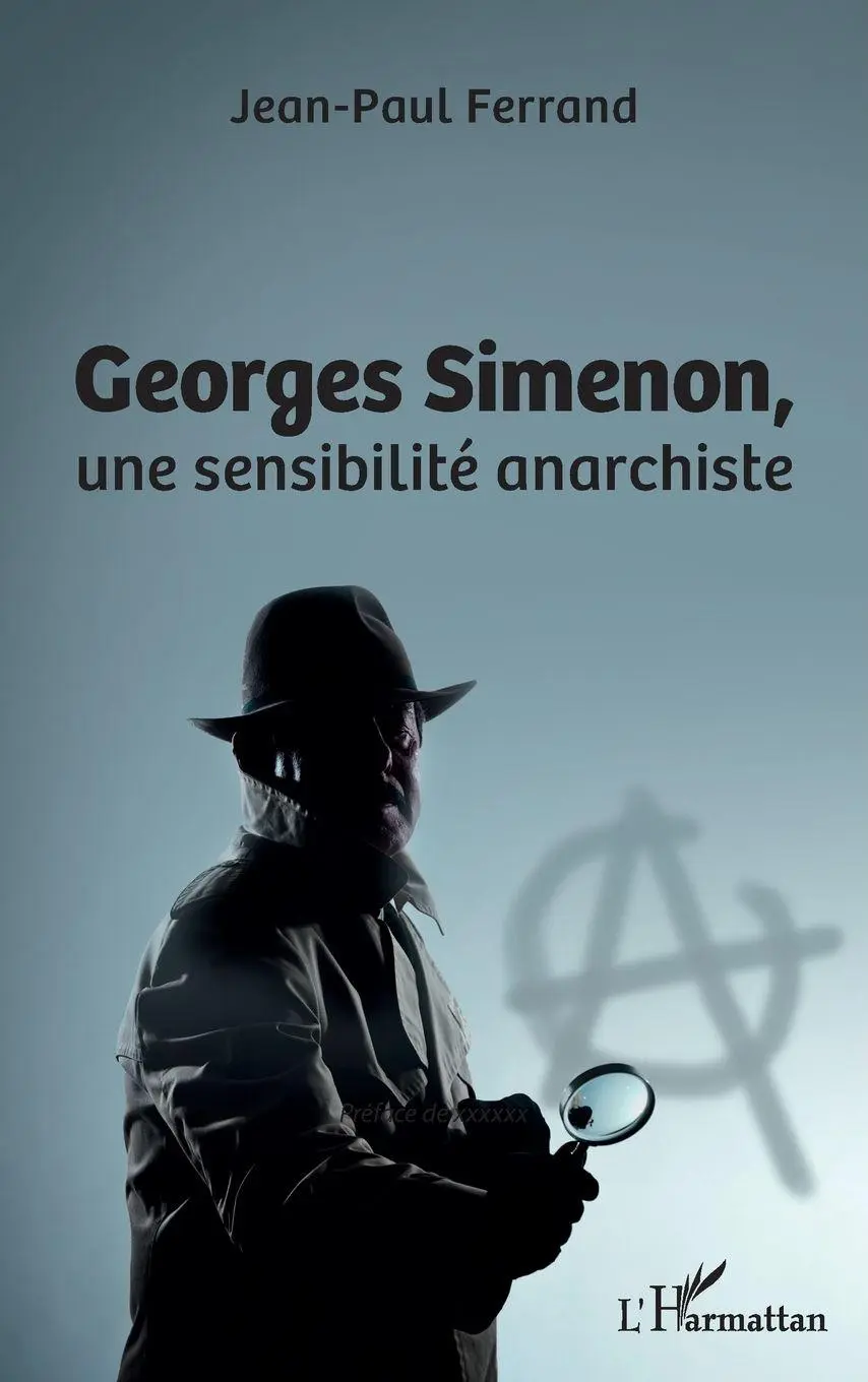 Cover: 9782343155586 | Georges Simenon | Une sensiblité anarchiste | Jean-Paul Ferrand | Buch