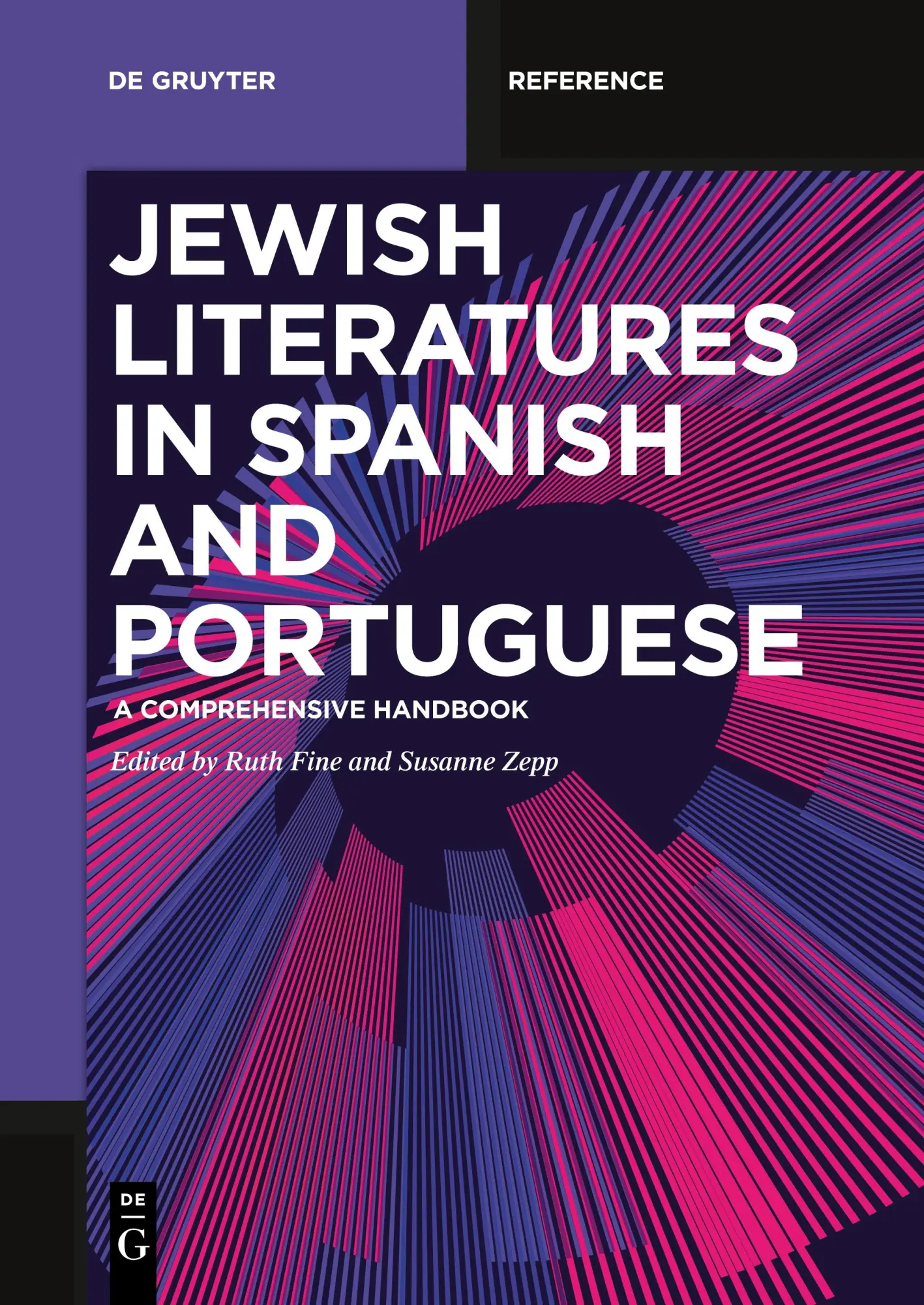 Jewish Literatures in Spanish and Portuguese: A Comprehensive Handbook (De Gruyter Reference)