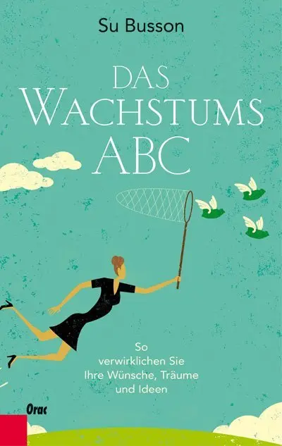 Cover: 9783701505586 | Das Wachstums-ABC | Su Busson | Taschenbuch | 220 S. | Deutsch | 2014
