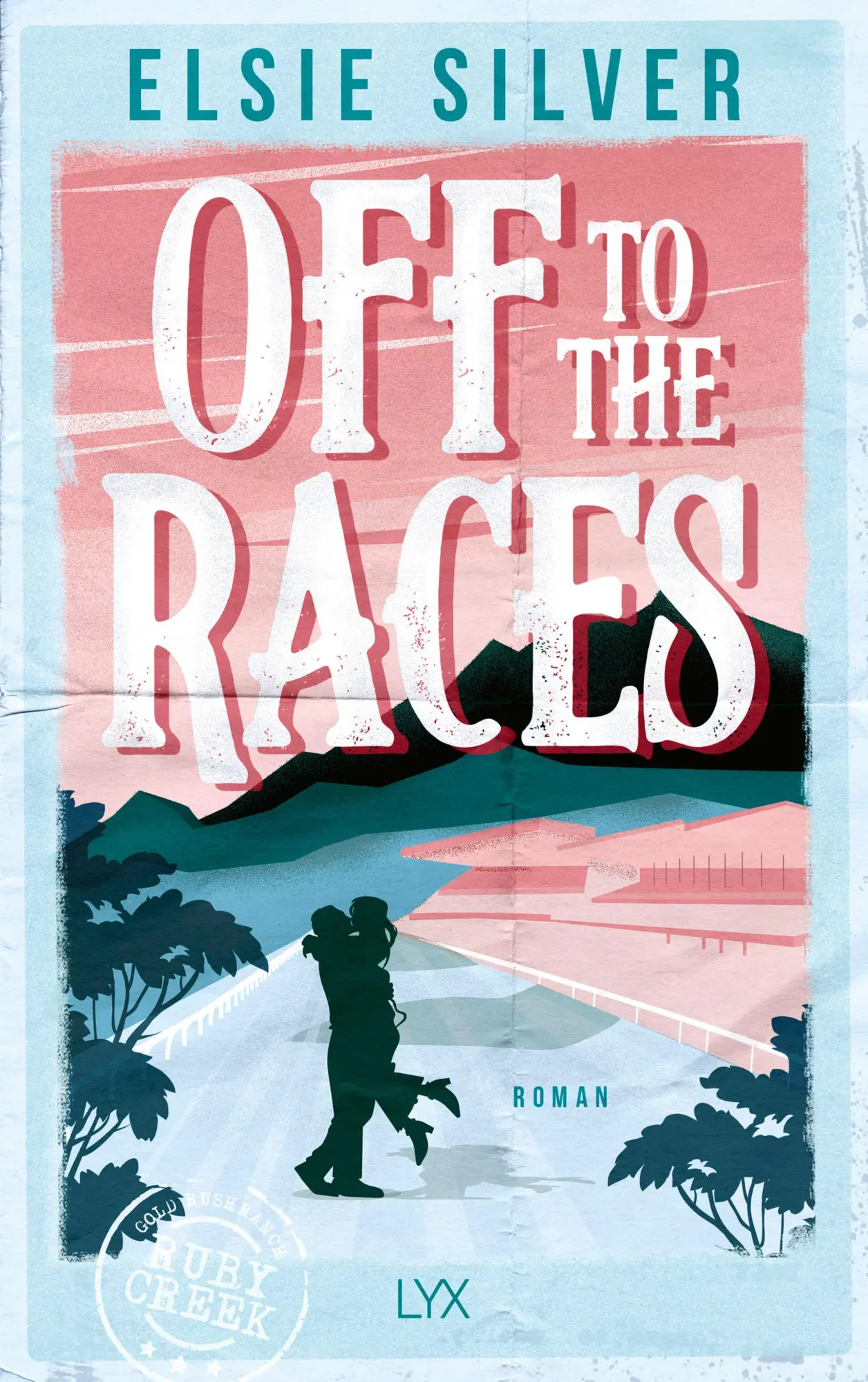 Cover: 9783736325586 | Off to the Races | Elsie Silver | Taschenbuch | 400 S. | Deutsch | LYX
