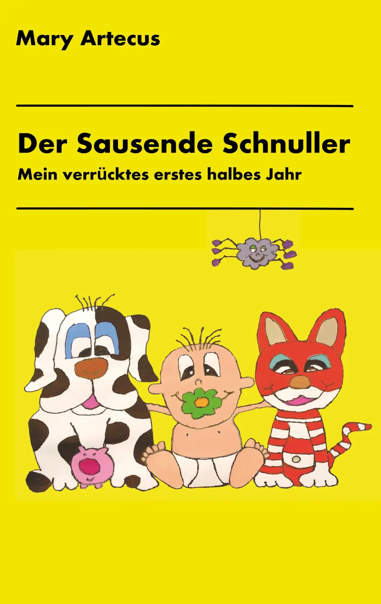 Cover: 9783752855586 | Der Sausende Schnuller | Mary Artecus | Taschenbuch | 112 S. | Deutsch