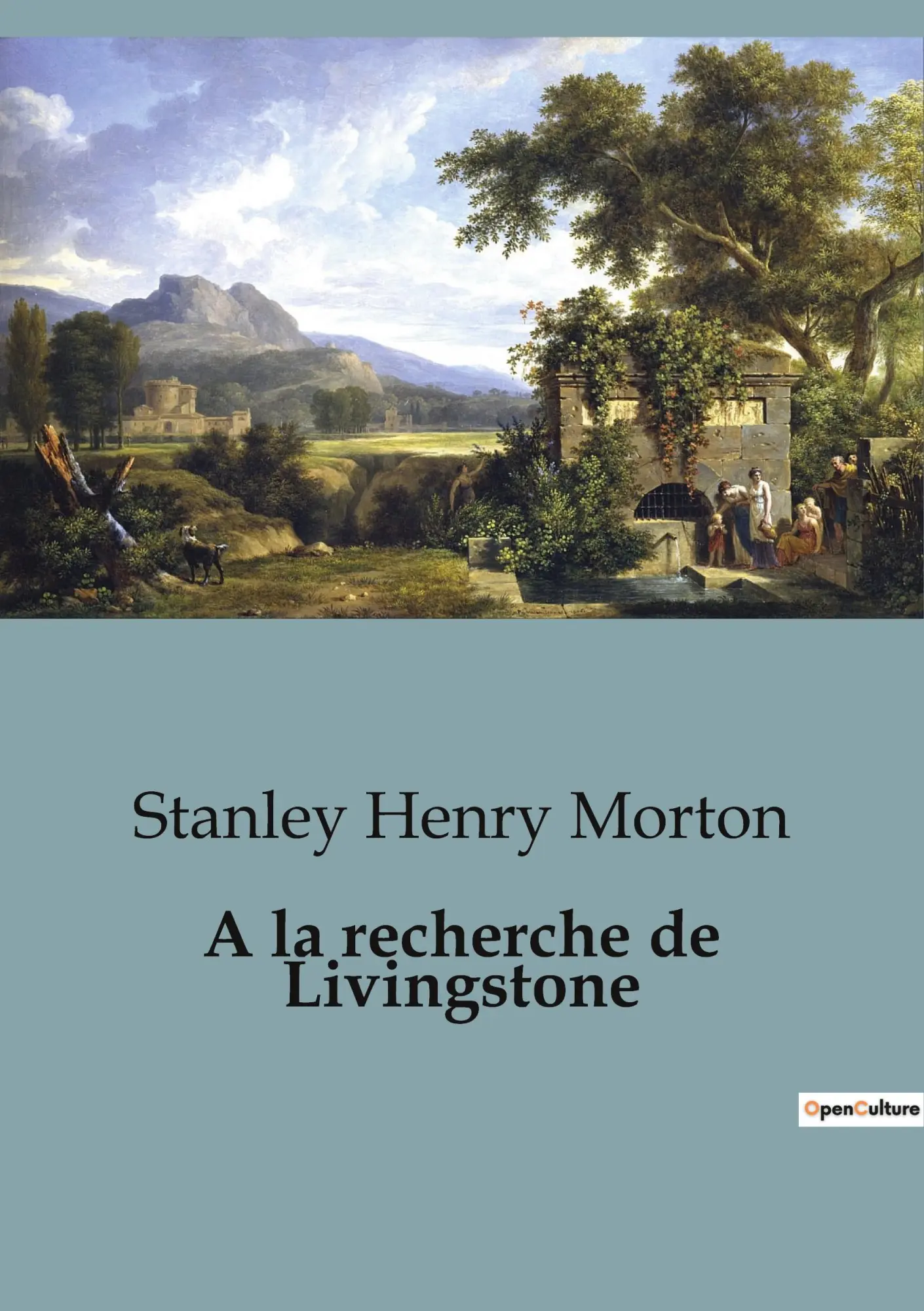 Cover: 9791041815586 | A la recherche de Livingstone | Stanley Henry Morton | Taschenbuch