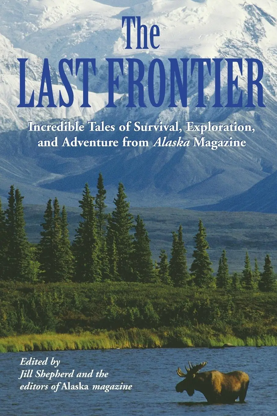 Cover: 9781592285686 | Last Frontier | Alaska Magazine (u. a.) | Taschenbuch | Englisch