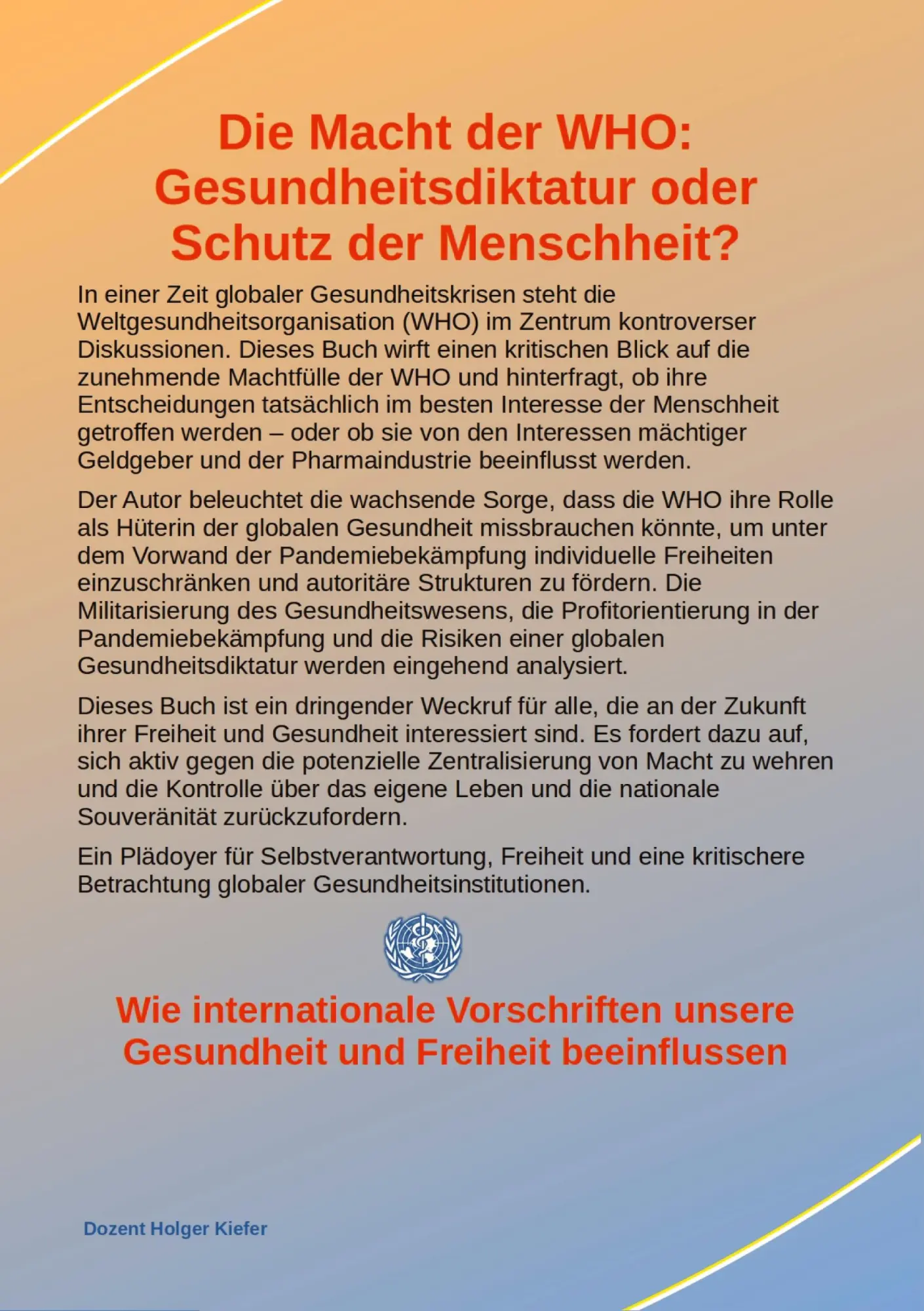 Cover: 9783384325686 | Die Macht der WHO: Gesundheitsdiktatur oder Schutz der Menschheit?