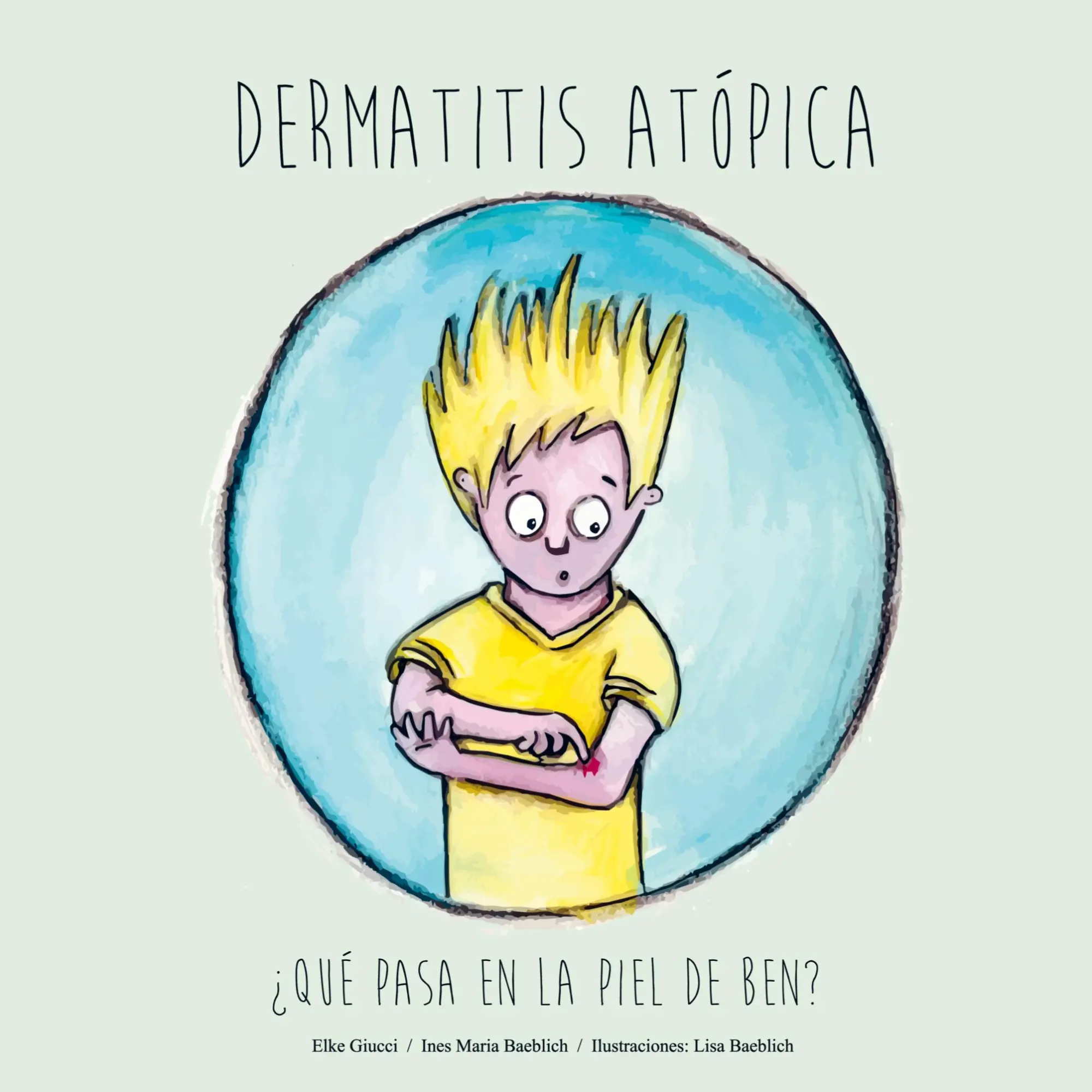 Cover: 9788411235686 | Dermatitis Atópica | ¿QUÉ PASA EN LA PIEL DE BEN? | Baeblich (u. a.)