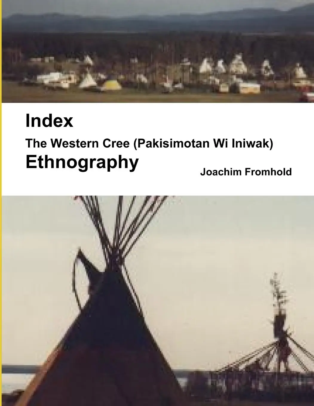 Cover: 9781105945786 | The Western Cree (Pakisimotan Wi Iniwak) - Ethnography | Index | Buch