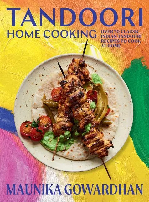 Cover: 9781784885786 | Tandoori Home Cooking | Maunika Gowardhan | Buch | Gebunden | Englisch
