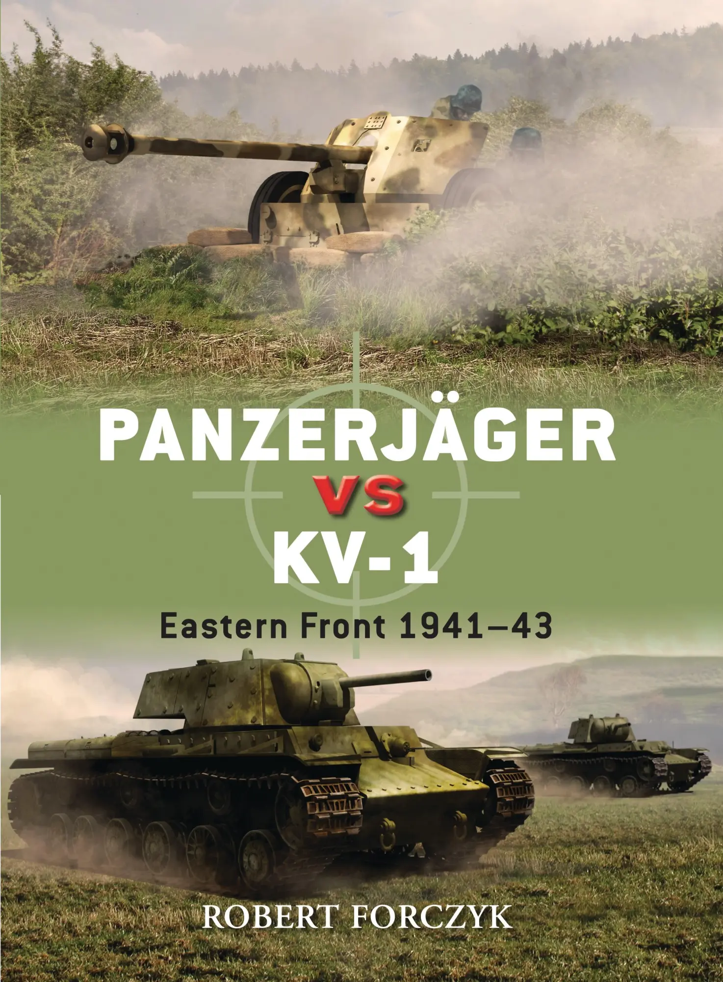 Cover: 9781849085786 | Panzerjager vs KV-1 | Eastern Front 1941-43 | Robert Forczyk | Buch