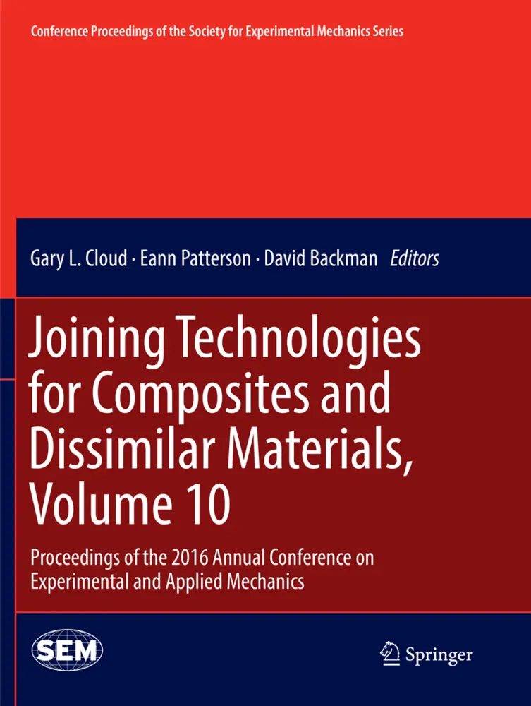 Joining Technologies for Composites and Dissimilar Materials, Volume 10