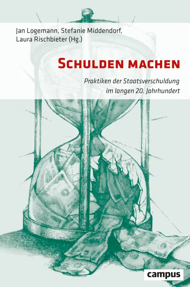 Cover: 9783593515786 | Schulden machen | Jan Logemann (u. a.) | Buch | 399 S. | Deutsch