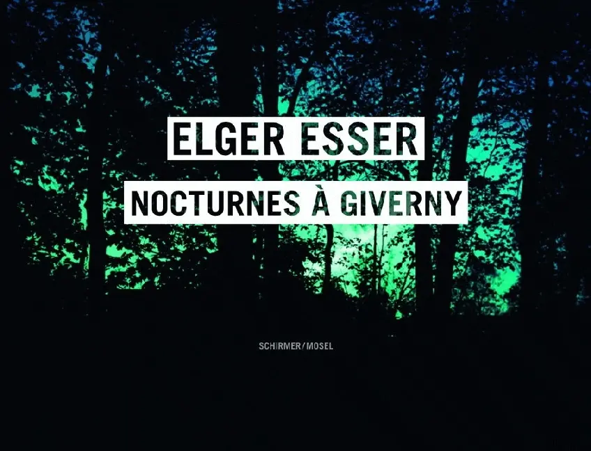 Cover: 9783829605786 | Nocturnes à Giverny | Elger Esser | Buch | 48 S. | Deutsch | 2012