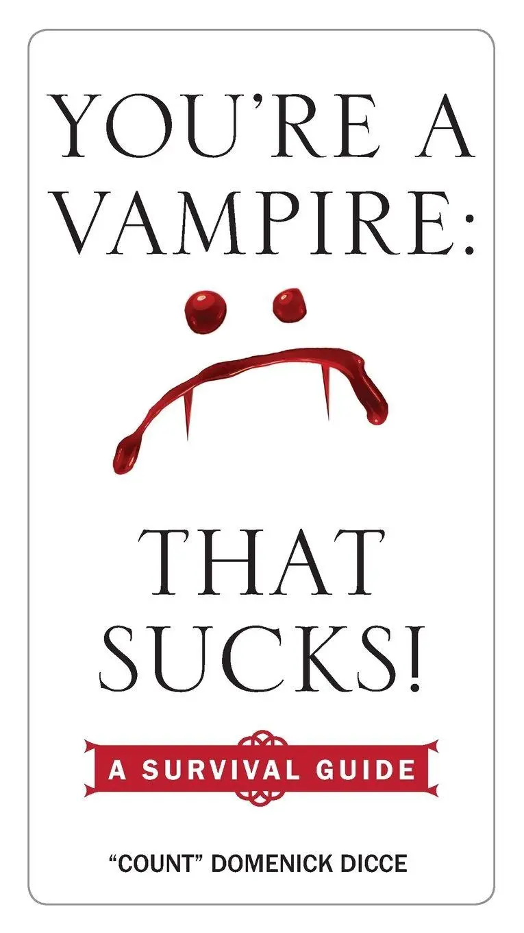 Cover: 9780399175886 | You're a Vampire - That Sucks! | A Survival Guide | Domenick Dicce