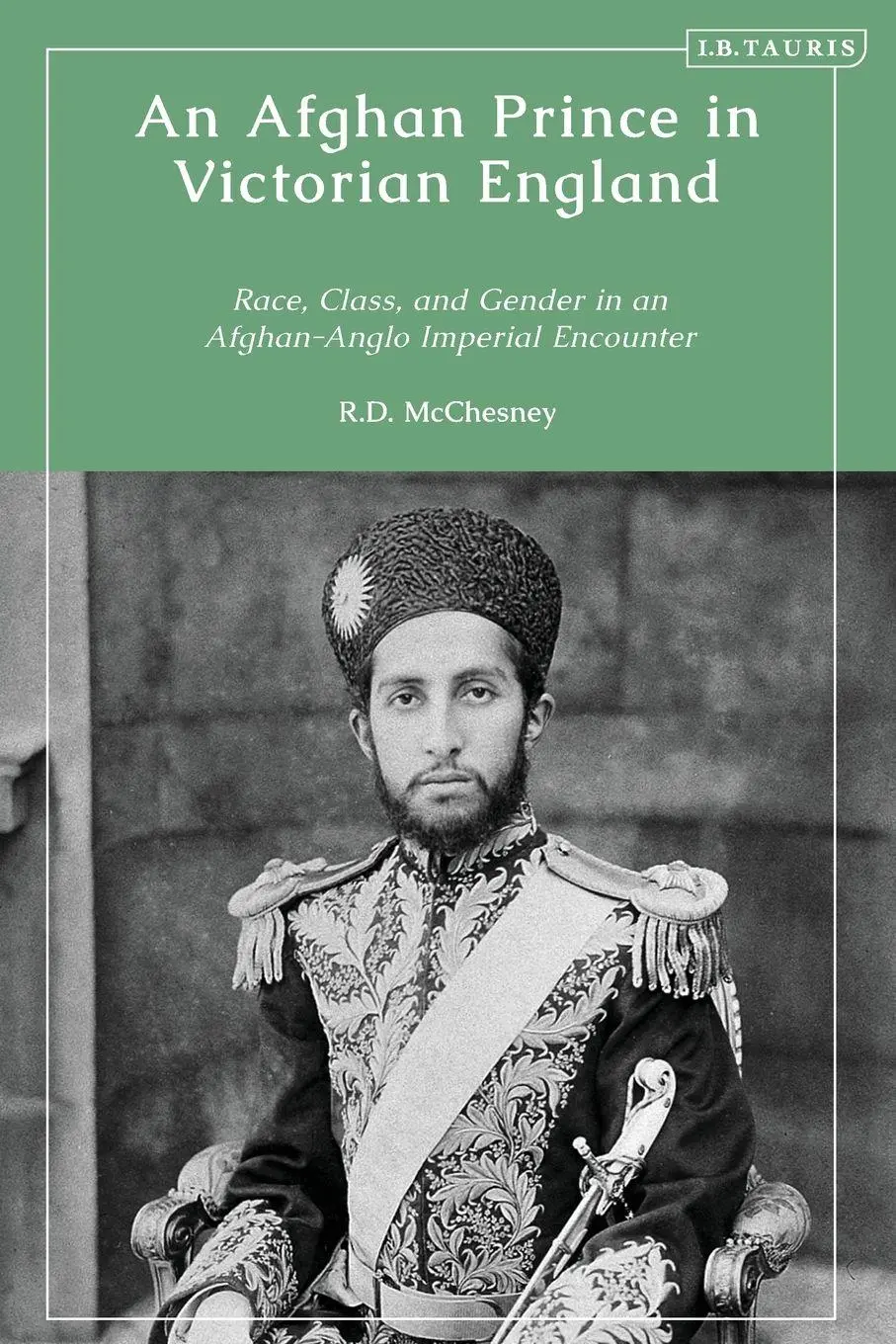 Cover: 9780755645886 | An Afghan Prince in Victorian England | R. D. Mcchesney | Taschenbuch