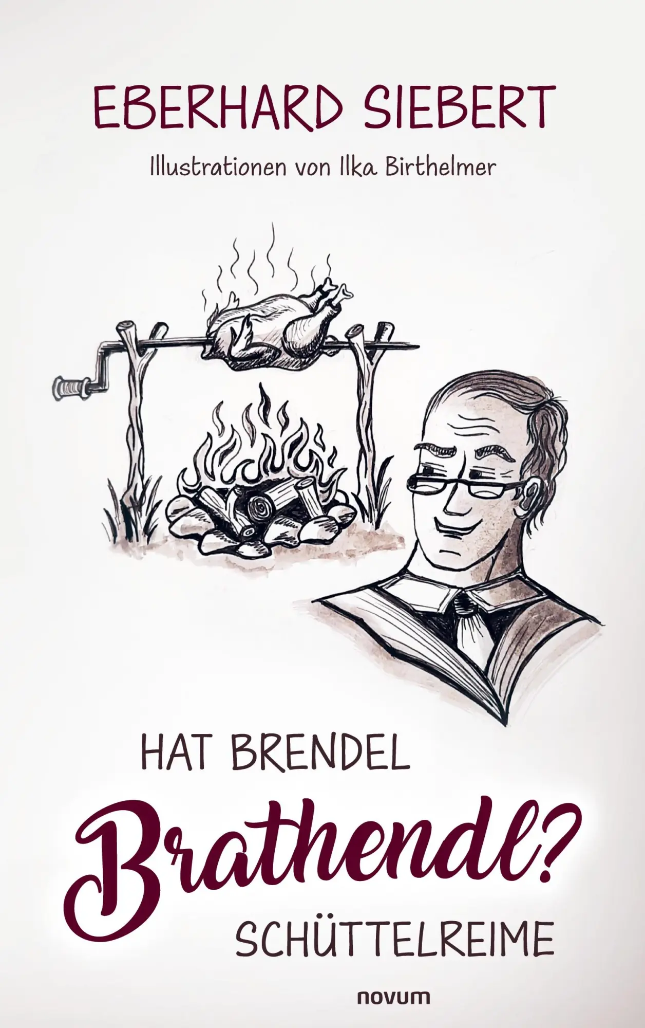Cover: 9783711615886 | Hat Brendel Brathendl? | Schüttelreime | Eberhard Siebert | Buch
