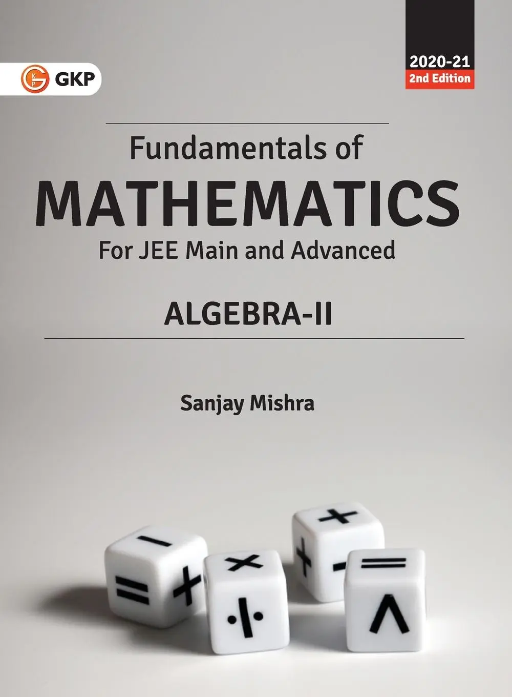 Cover: 9788193975886 | Fundamentals of Mathematics - Algebra-II | Sanjay Mishra | Taschenbuch