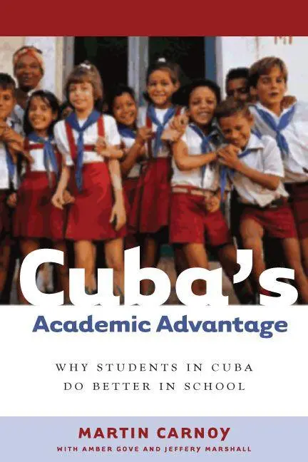 Cover: 9780804755986 | Cuba's Academic Advantage | Why Students in Cuba Do Better in School