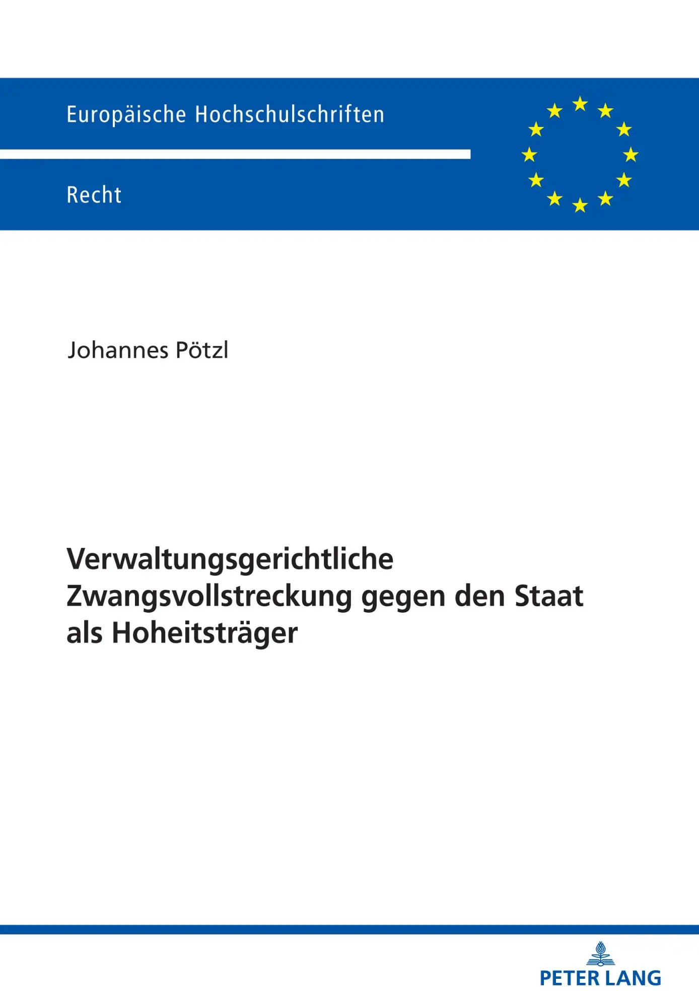 Cover: 9783631895986 | Verwaltungsgerichtliche Zwangsvollstreckung gegen den Staat als...