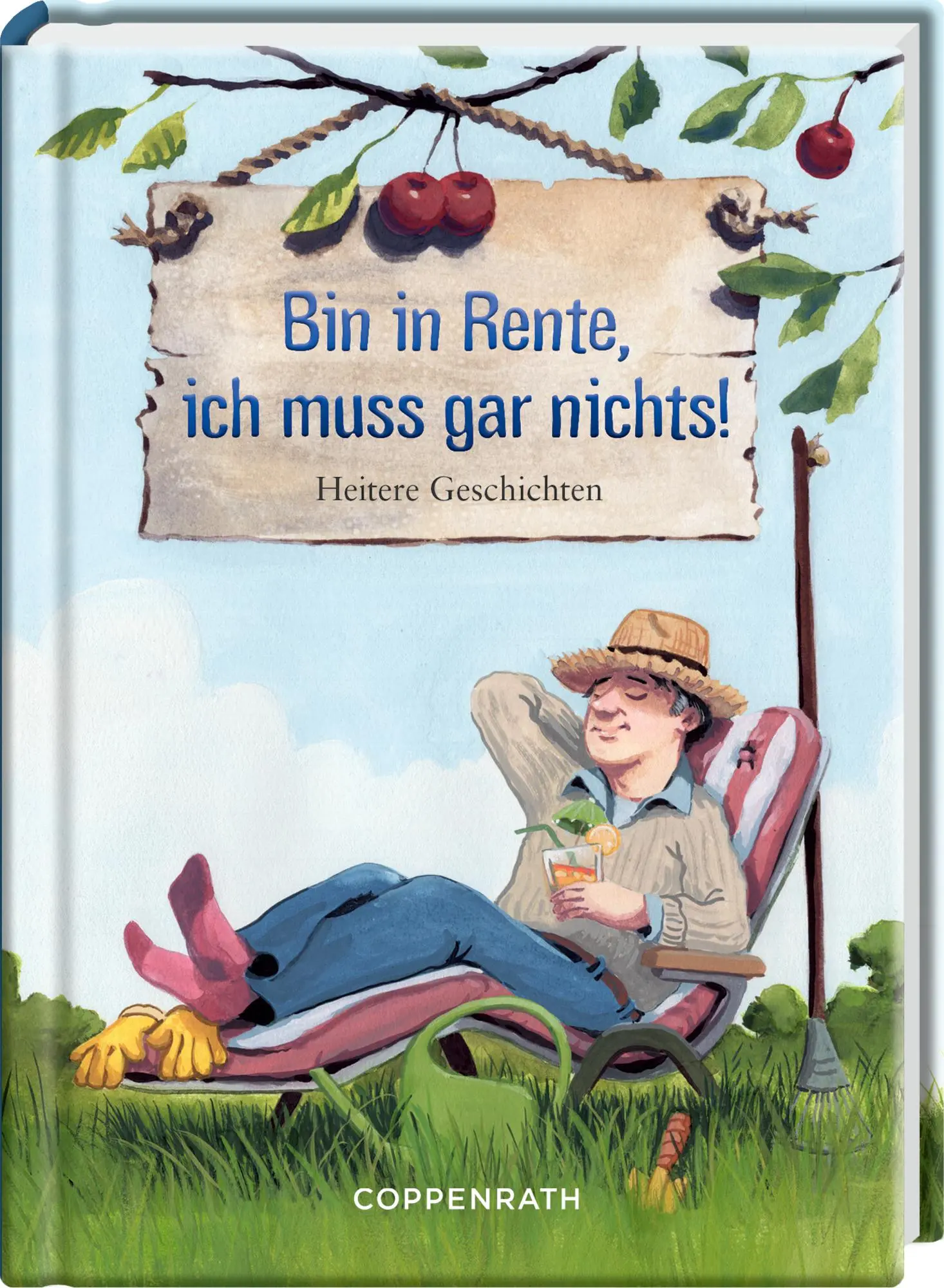 Cover: 9783649645986 | Bin in Rente, ich muss gar nichts! | Heitere Geschichten | Kai Würbs