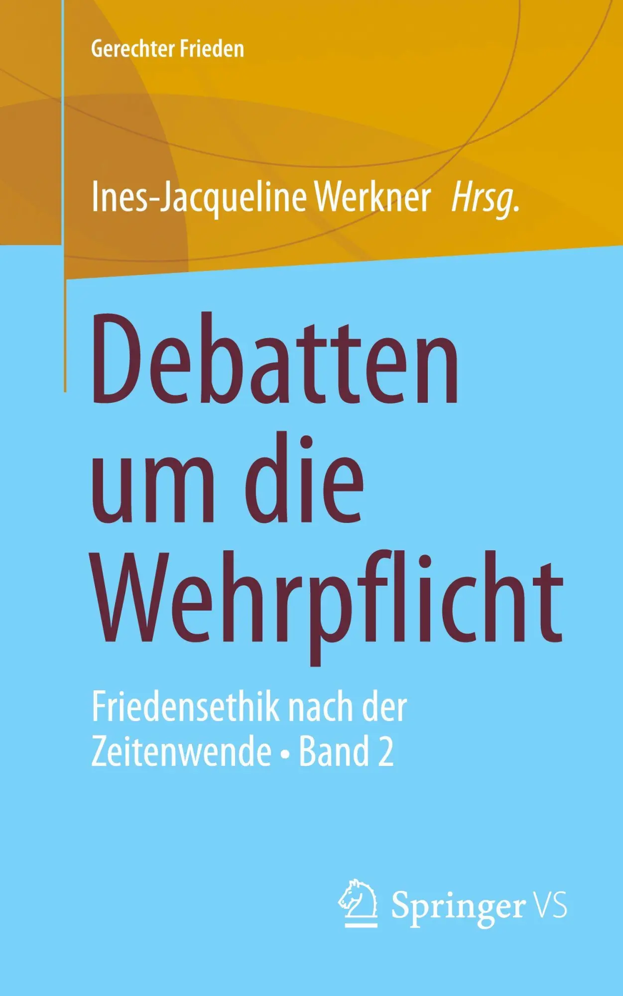 Cover: 9783658485986 | Debatten um die Wehrpflicht | Ines-Jacqueline Werkner | Taschenbuch