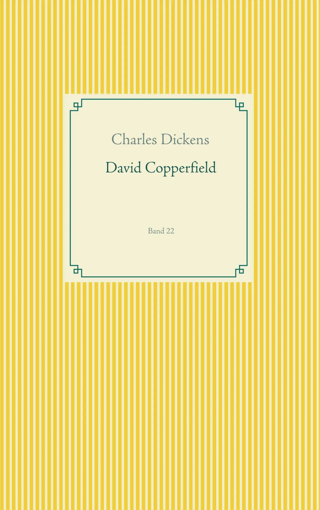 David Copperfield: Band 22