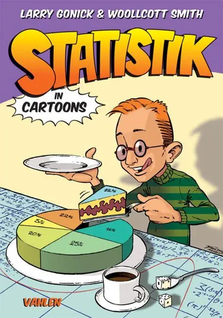 Cover: 9783800635986 | Statistik in Cartoons | Larry Gonick (u. a.) | Taschenbuch | 241 S.
