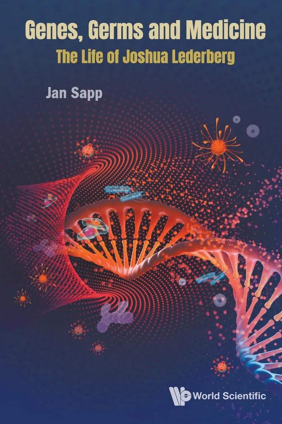 Cover: 9789811235986 | GENES, GERMS AND MEDICINE | THE LIFE OF JOSHUA LEDERBERG | Jan Sapp