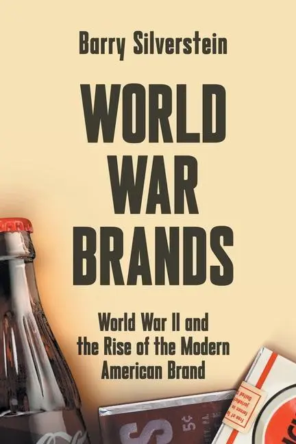 Cover: 9780996576086 | World War Brands | Barry Silverstein | Taschenbuch | Englisch | 2021