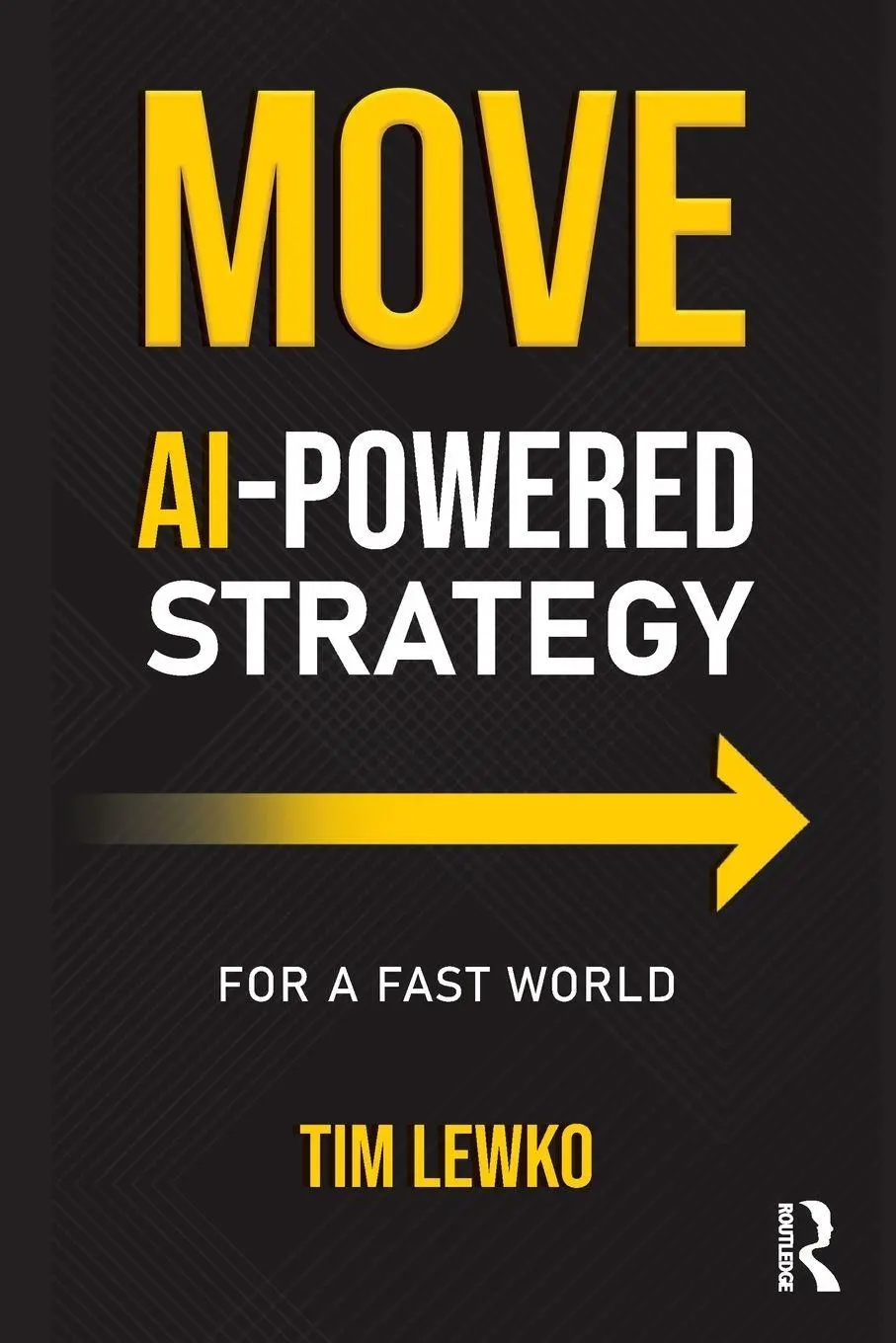Cover: 9781041156086 | MOVE | AI-Powered Strategy for a Fast World | Tim Lewko | Taschenbuch