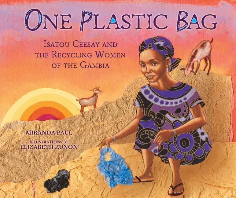 Cover: 9781467716086 | One Plastic Bag | Isatou Ceesay and the Recycling Women of the Gambia
