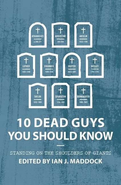 Cover: 9781527106086 | 10 Dead Guys You Should Know | Standing on the Shoulders of Giants