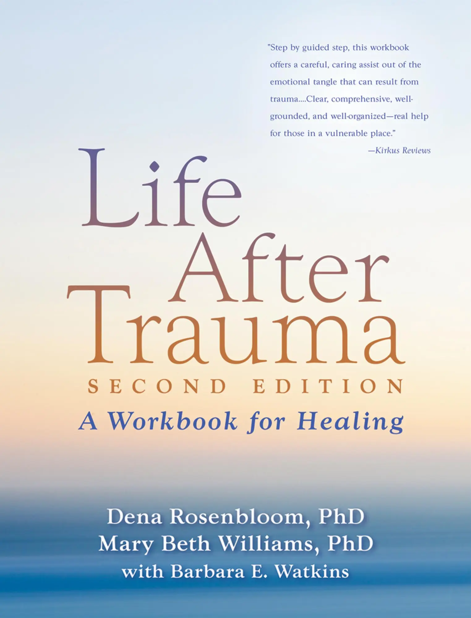 Cover: 9781606236086 | Life After Trauma | A Workbook for Healing | Dena Rosenbloom (u. a.)