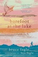 Cover: 9781912836086 | Barefoot at the Lake | Bruce Fogle | Taschenbuch | Englisch | 2019