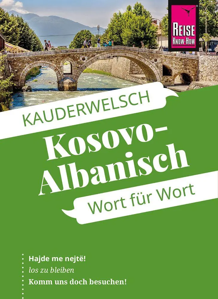 Cover: 9783831766086 | Reise Know-How Sprachführer Kosovo-Albanisch - Wort für Wort | Buch