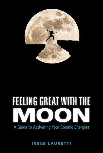 Cover: 9780764356186 | Feeling Great with the Moon | Irene Lauretti | Buch | Gebunden | 2018
