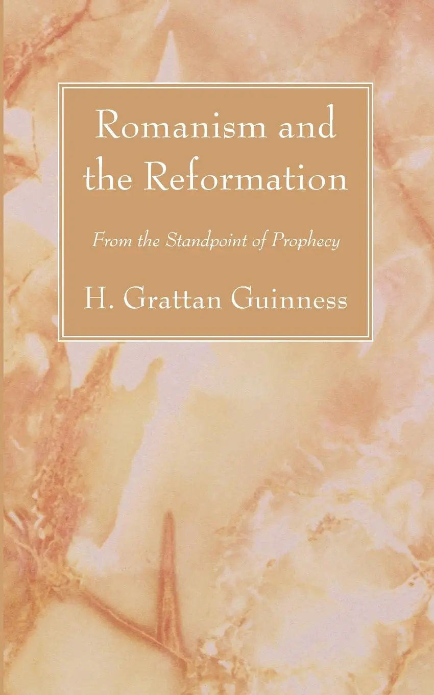 Cover: 9781556356186 | Romanism and the Reformation | H. Grattan Guinness | Taschenbuch