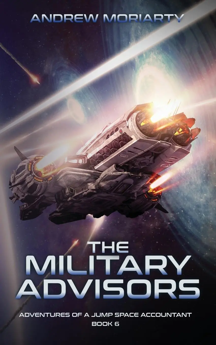Cover: 9781956556186 | The Military Advisors | Adventures of a Jump Space Accountant Book 6