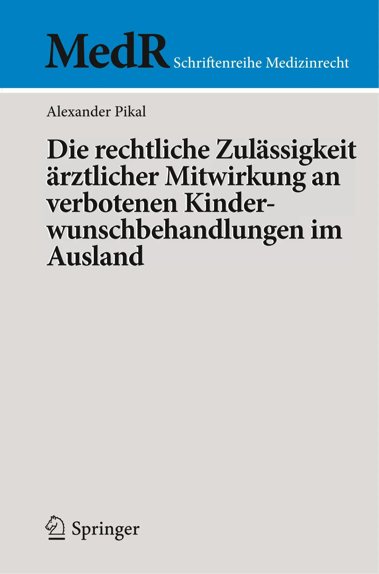Cover: 9783662606186 | Die rechtliche Zulässigkeit ärztlicher Mitwirkung an verbotenen...
