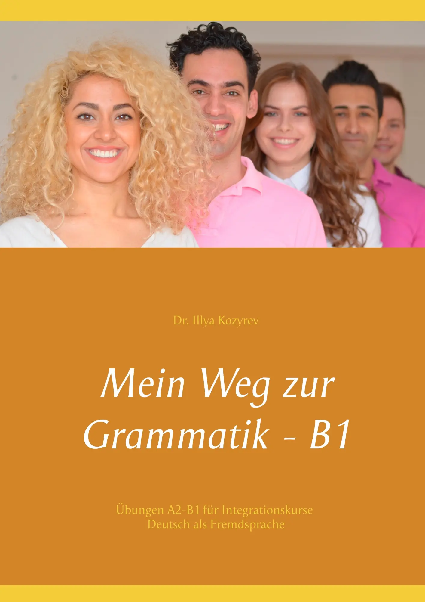 Cover: 9783752866186 | Mein Weg zur Grammatik - B1 | Illya Kozyrev | Taschenbuch | 68 S.