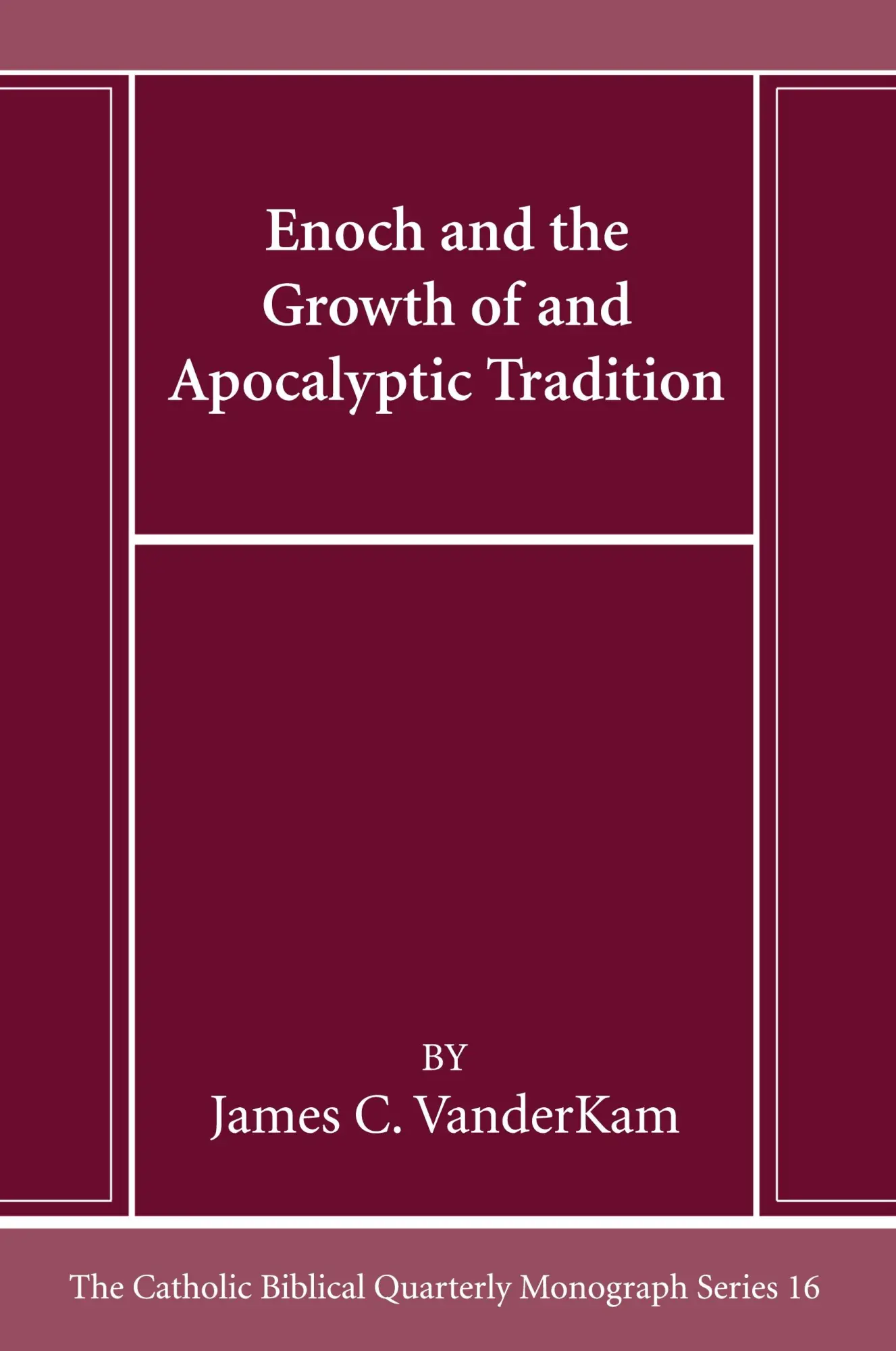 Cover: 9781666786286 | Enoch and the Growth of and Apocalyptic Tradition | James C. Vanderkam
