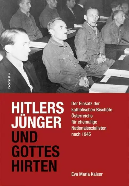 Cover: 9783205206286 | Hitlers Jünger und Gottes Hirten | Eva Maria Hoppe-Kaiser | Buch