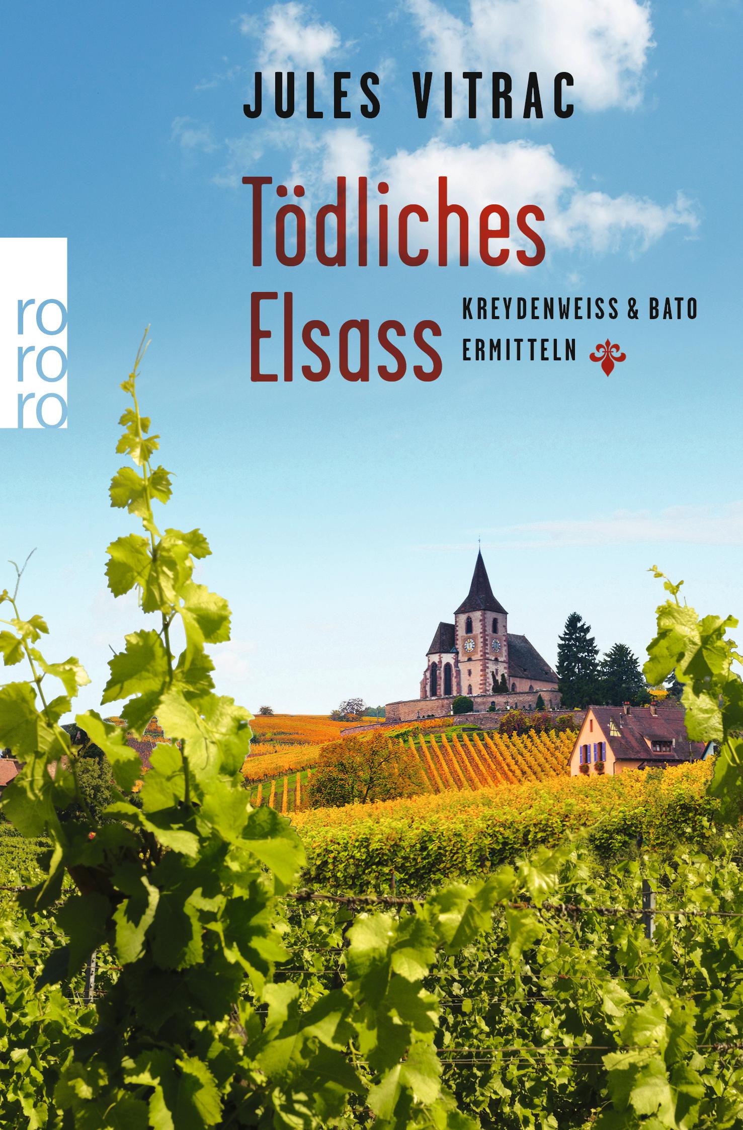 Cover: 9783499276286 | Tödliches Elsass | Kreydenweiss &amp; Bato ermitteln | Jules Vitrac | Buch