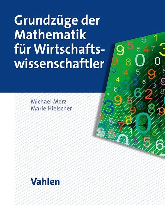 Cover: 9783800676286 | Grundzüge der Mathematik für Wirtschaftswissenschaftler | Merz (u. a.)