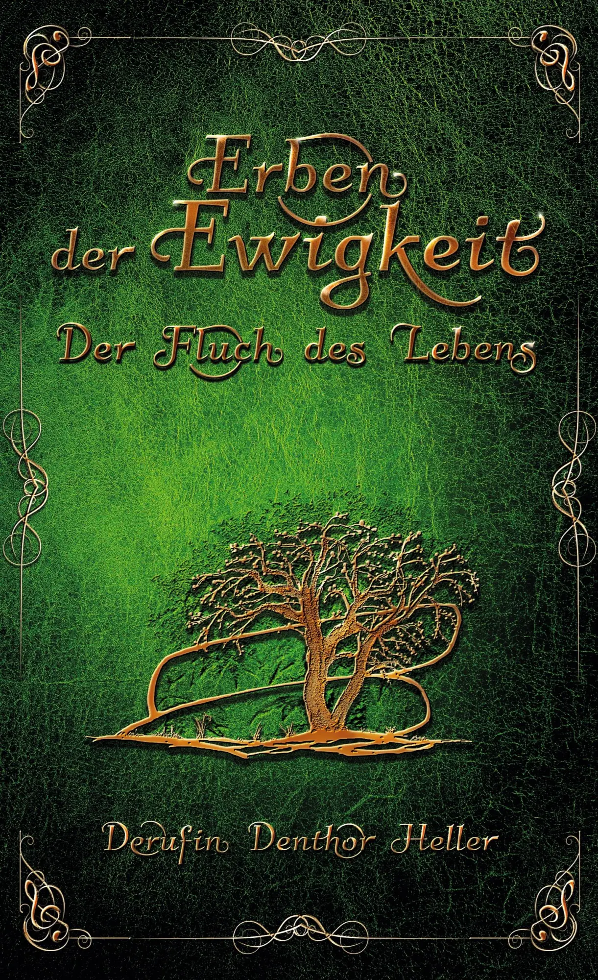 Cover: 9783819276286 | Erben der Ewigkeit | Derufin Denthor Heller | Buch | 316 S. | Deutsch