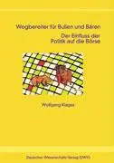 Cover: 9783935176286 | Wegbereiter für Bullen und Bären | Wolfgang Klages | Taschenbuch