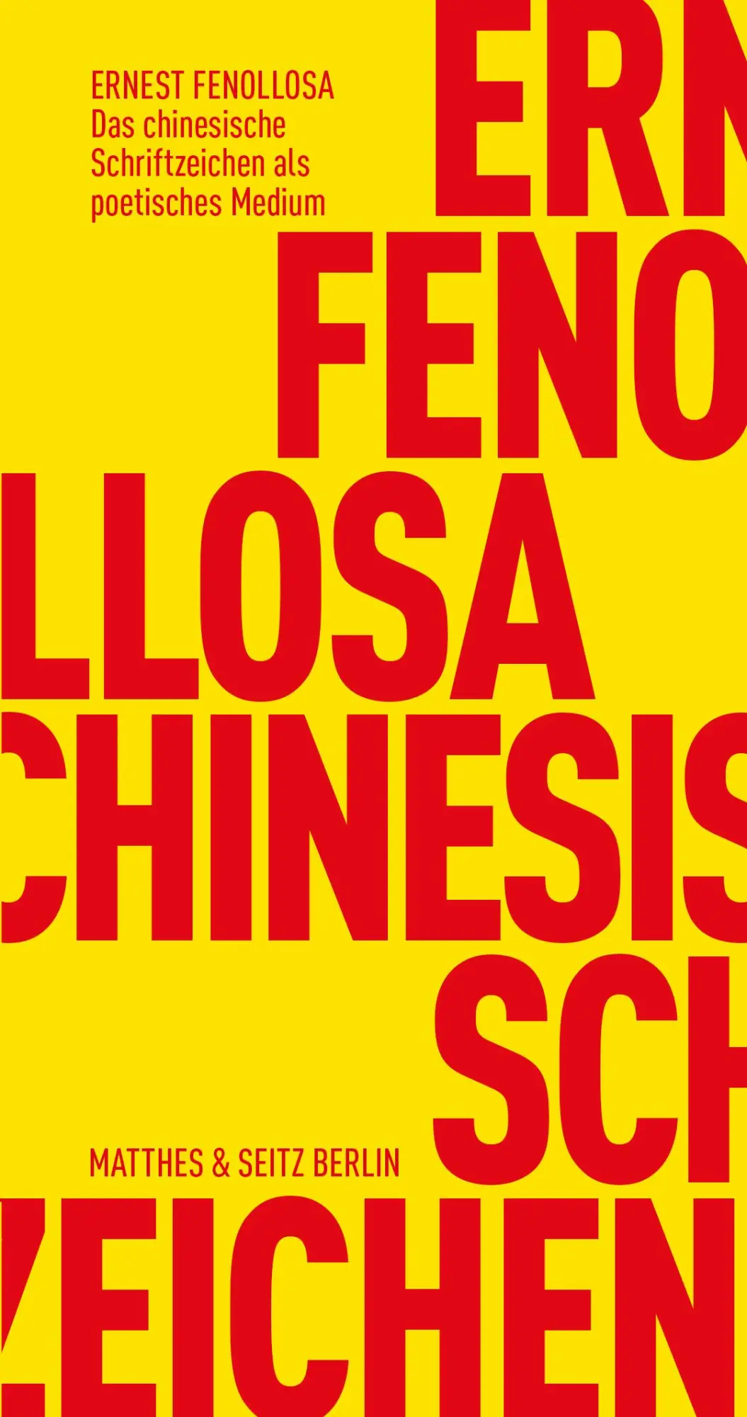 Cover: 9783957576286 | Das chinesische Schriftzeichen als poetisches Medium | Fenollosa