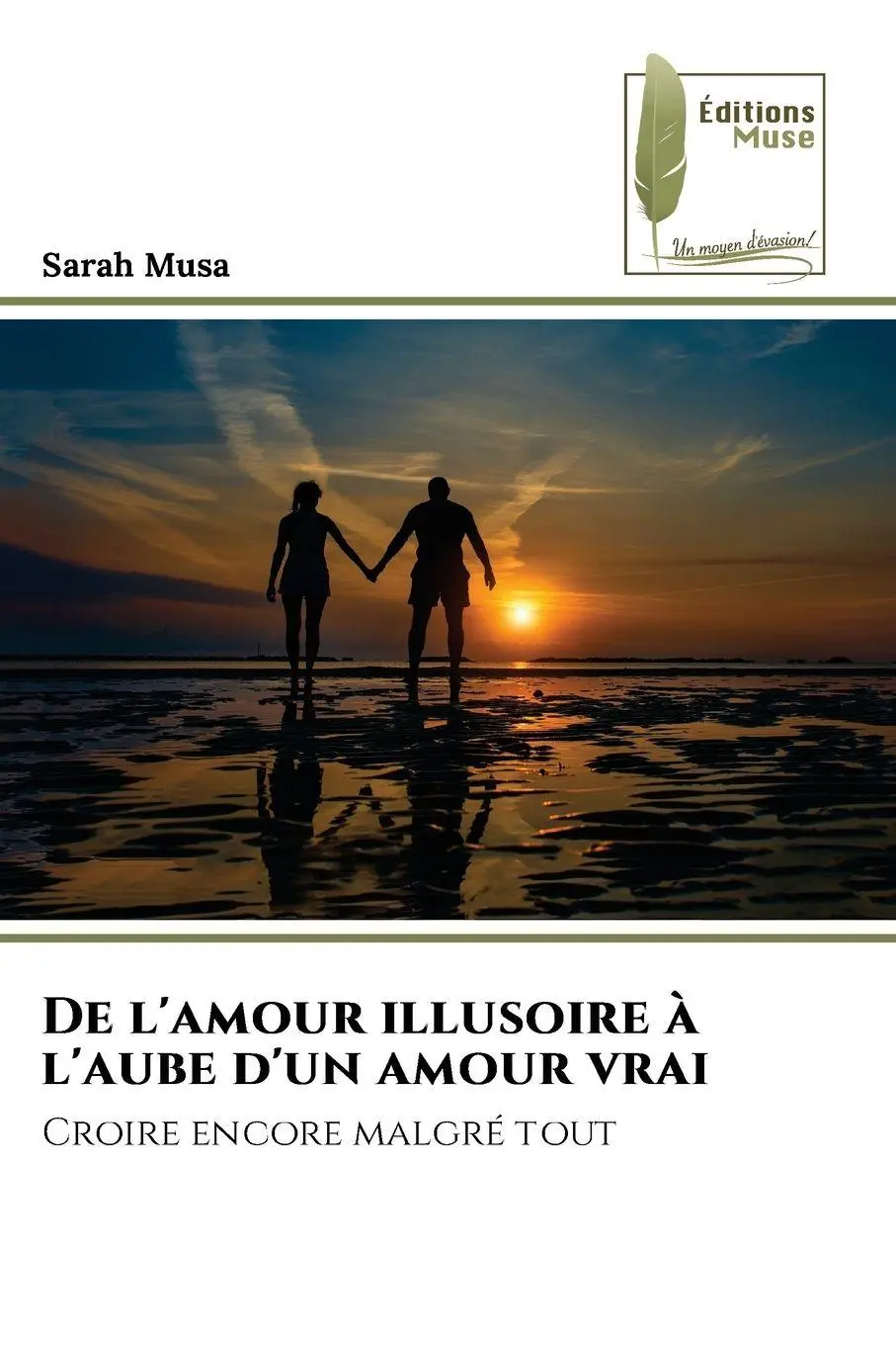 De l'amour illusoire à l'aube d'un amour vrai