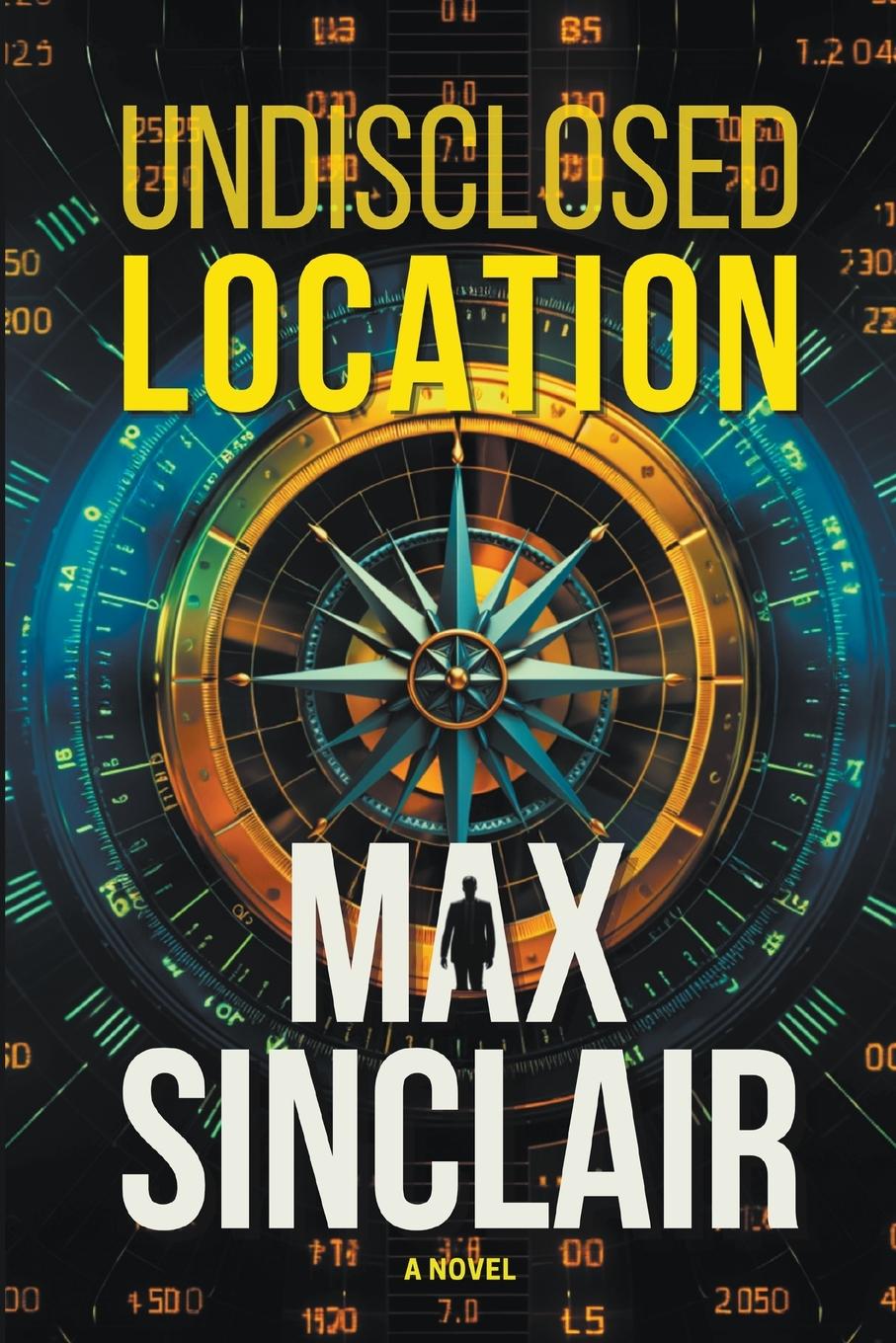 Cover: 9798399396286 | Undisclosed Location | Max Sinclair | Taschenbuch | Englisch | 2023