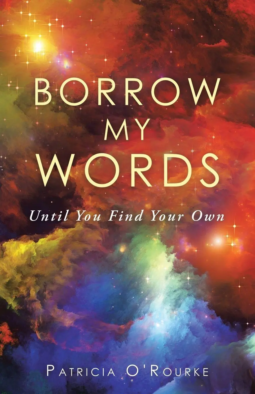 Cover: 9798765216286 | BORROW MY WORDS | Until You Find Your Own | Patricia O'Rourke | Buch