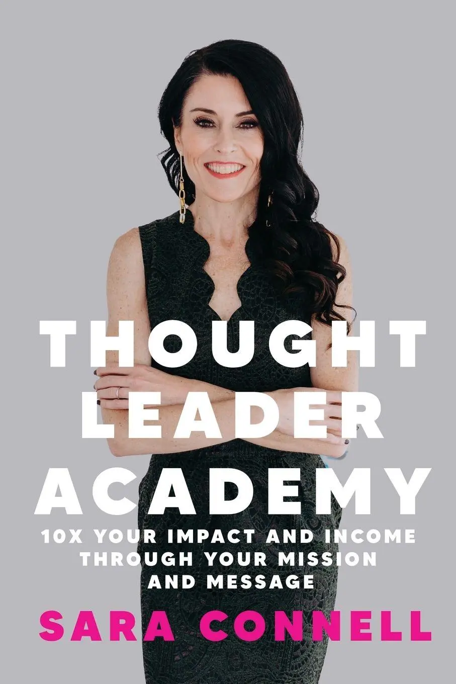 Cover: 9781960876386 | Thought Leader Academy | Sara Connell | Taschenbuch | Englisch | 2023